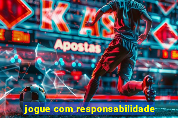 jogue com responsabilidade